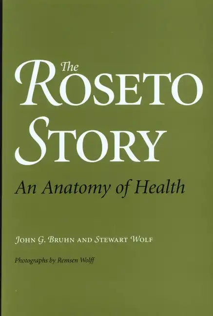 The Roseto Story: An Anatomy of Health - Paperback