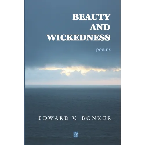 Beauty and Wickedness: Poems - Paperback