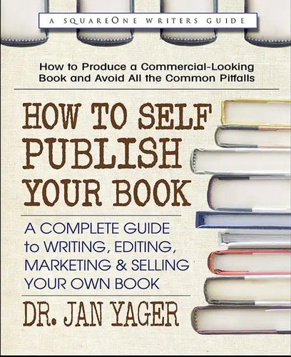How to Self-Publish Your Book: A Complete Guide to Writing, Editing, Marketing & Selling Your Own Book - Paperback