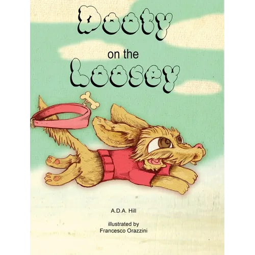 Dooty on the Loosey - Hardcover