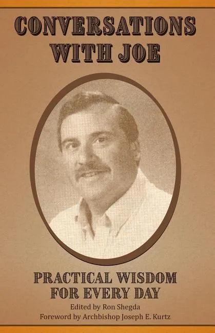 Conversations with Joe: Practical Wisdom for Every Day - Paperback