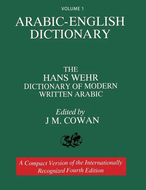 Volume 1: Arabic-English Dictionary: The Hans Wehr Dictionary of Modern Written Arabic. Fourth Edition. - Paperback