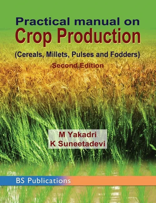 Practical Manual on Crop Production - Hardcover