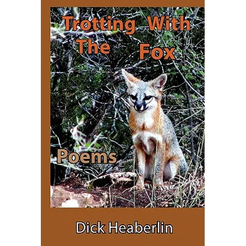 Trotting With the Fox: Poems - Paperback