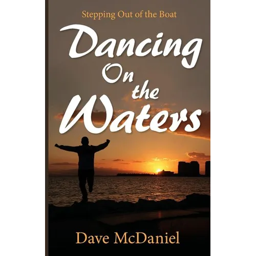 Dancing on the Waters - Paperback