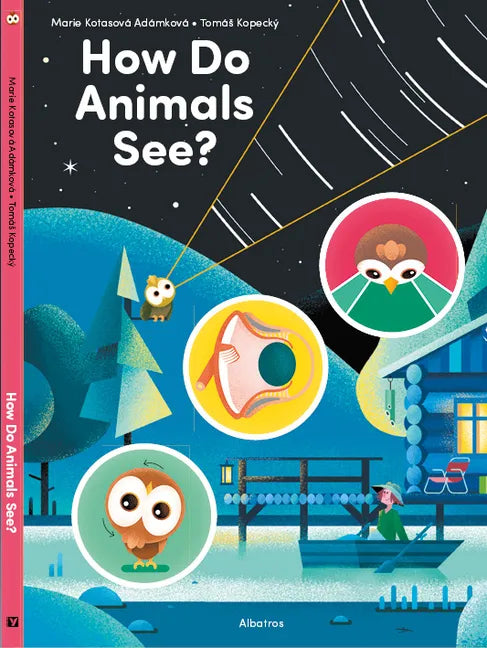 How Do Animals See? - Hardcover