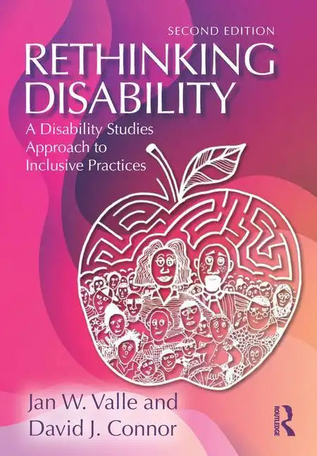 Rethinking Disability: A Disability Studies Approach to Inclusive Practices - Paperback