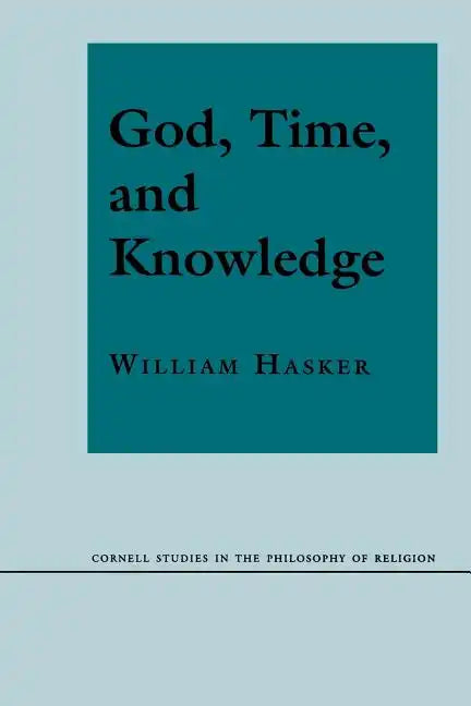 God, Time, and Knowledge: Science, Poetry, and Politics in the Age of Milton - Paperback