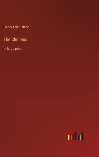 The Chouans: in large print - Hardcover
