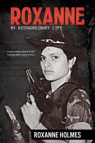 Roxanne: My Extraordinary Life - Paperback