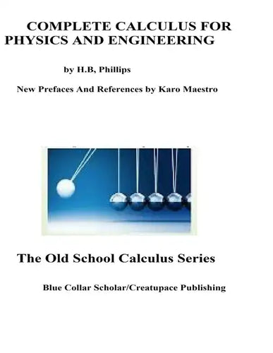 Complete Calculus For Physics And Engineering - Paperback