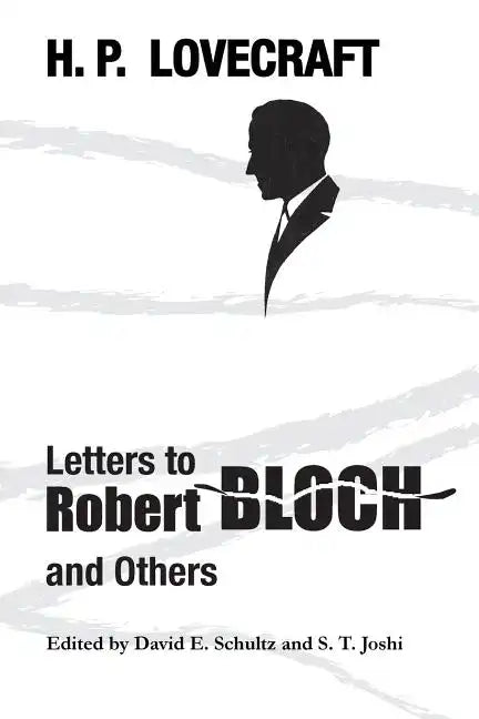 Letters to Robert Bloch and Others - Paperback