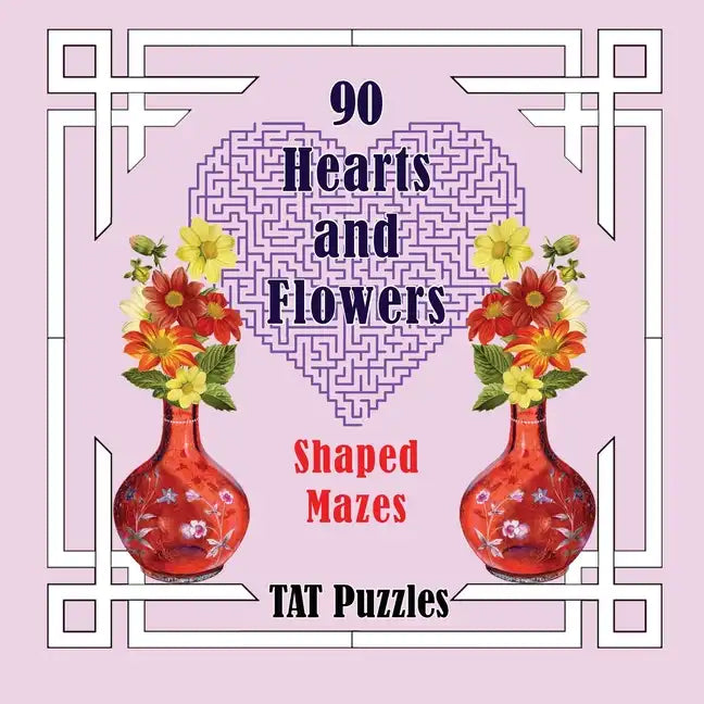 90 Hearts and Flowers Shaped Mazes - Paperback
