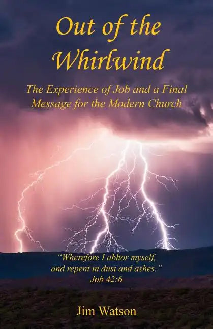 Out of the Whirlwind - The Experience of Job and a Final Message for the Modern Church - Paperback