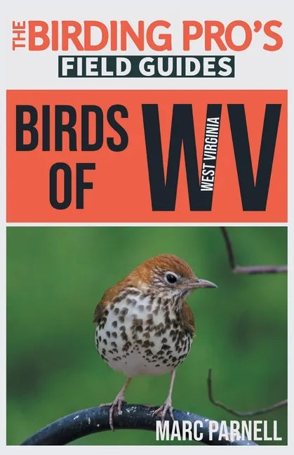 Birds of West Virginia (The Birding Pro's Field Guides) - Paperback