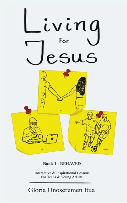 Living for Jesus: 5 Min. Interactive & Inspirational Devotion for Teens & Young Adults - Paperback