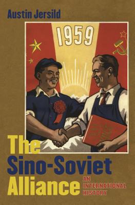 The Sino-Soviet Alliance - Hardcover