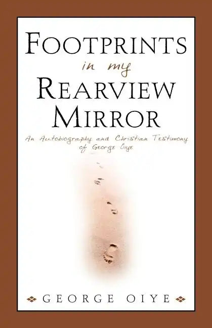 Footprints In My Rearview Mirror - Paperback