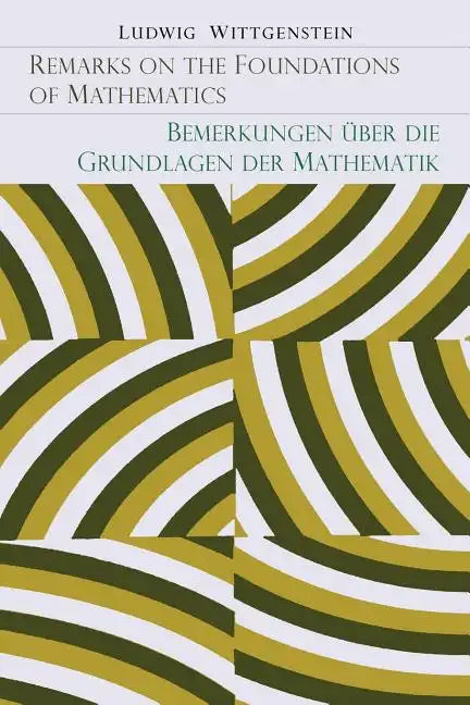 Remarks on the Foundation of Mathematics [Bemerkungen Uber Die Grundlagen Der Mathematik] - Paperback