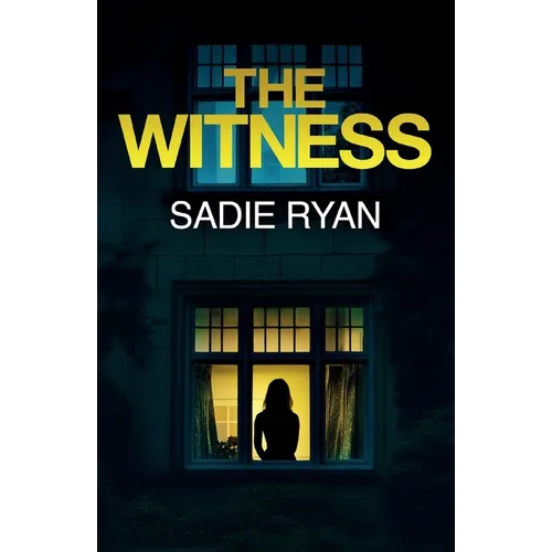 The Witness: A totally addictive psychological thriller with a shocking final twist - Paperback