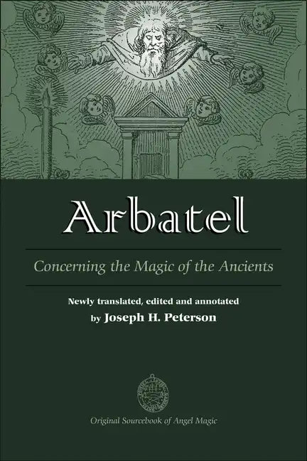 Arbatel: Concerning the Magic of the Ancients - Hardcover