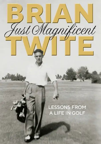 Just Magnificent: Lessons from a Life in Golf - Paperback