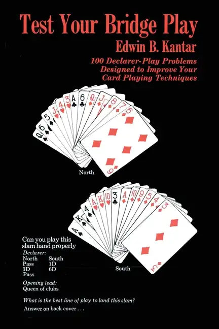 Test Your Bridge Play: 100 Declarer-Play Problems Designed to Improve Your Card Playing Techniques - Paperback