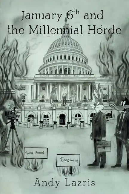 January 6th and the Millennial Horde - Paperback