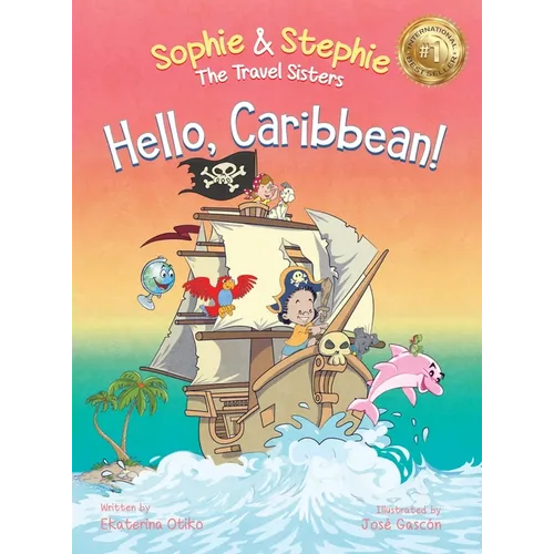 Hello, Caribbean!: A Children's Picture Book Cruise Travel Adventure for Kids 4-8 - Hardcover