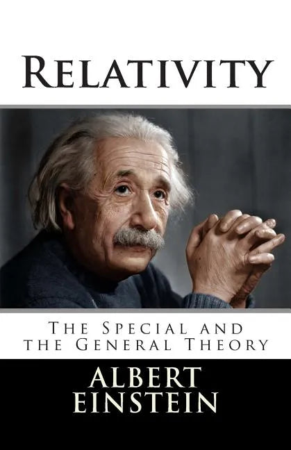 Relativity: The Special and the General Theory - Paperback