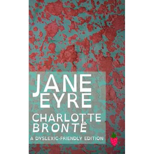 Jane Eyre (Dyslexic-Friendly Edition) - Paperback