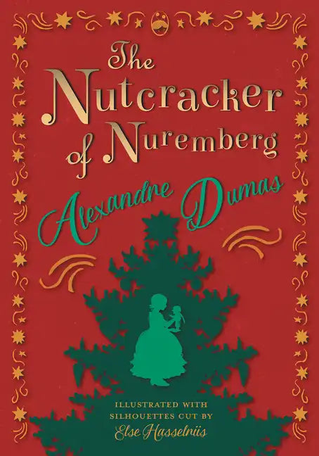 The Nutcracker of Nuremberg - Illustrated with Silhouettes Cut by Else Hasselriis - Paperback