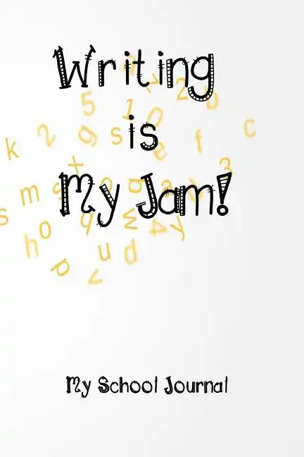 Writing is My Jam!: Daily Writing Prompts - Paperback