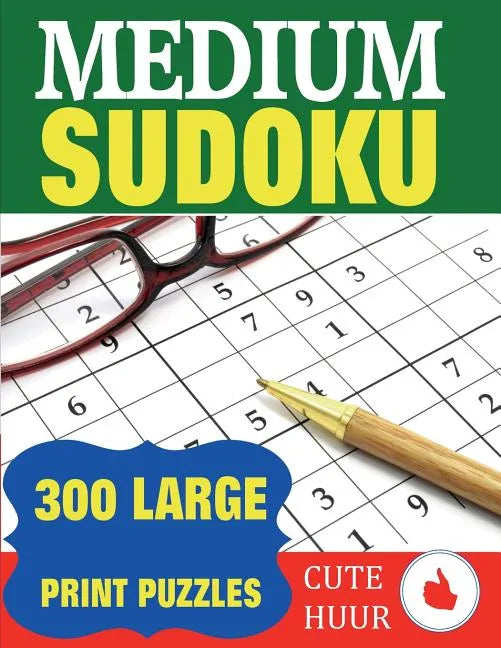 Medium Sudoku: 300 Large Print Puzzles - Paperback