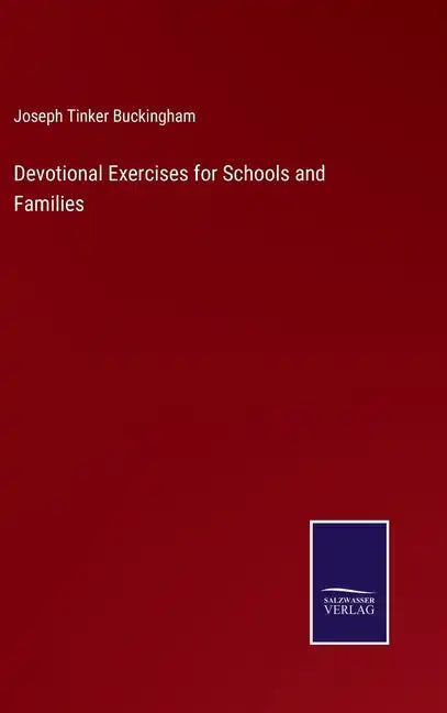 Devotional Exercises for Schools and Families - Hardcover