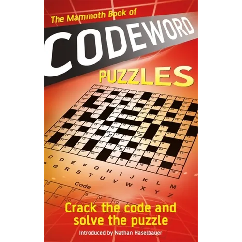 The Mammoth Book of Codeword Puzzles: Crack the Code and Solve the Puzzle - Paperback
