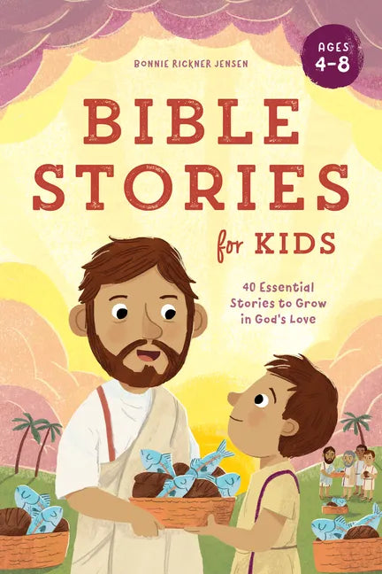 Bible Stories for Kids: 40 Essential Stories to Grow in God's Love - Hardcover