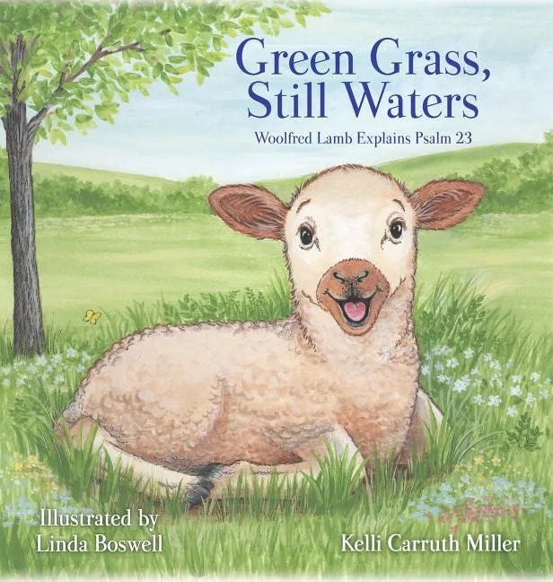 Green Grass & Still Waters - Hardcover