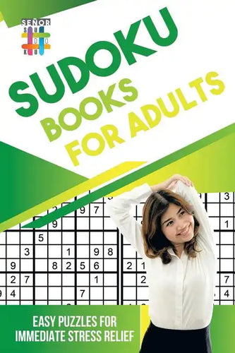 Sudoku Books for Adults Easy Puzzles for Immediate Stress Relief - Paperback