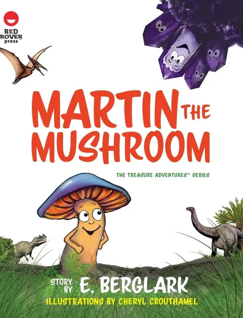 Martin the Mushroom - Hardcover