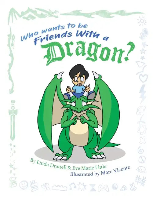 Who Wants to be Friends With a Dragon? - Paperback