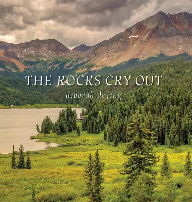 The Rocks Cry Out - Hardcover