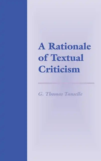 A Rationale of Textual Criticism - Paperback