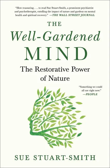 The Well-Gardened Mind: The Restorative Power of Nature - Paperback