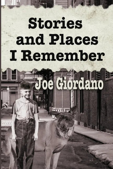 Stories and Places I Remember: A Collection of Short Stories - Paperback