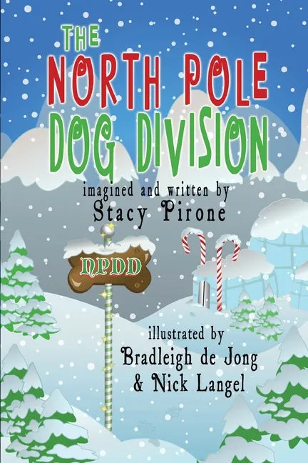 The North Pole Dog Division - Paperback