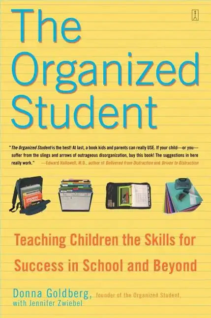 The Organized Student: Teaching Children the Skills for Success in School and Beyond - Paperback