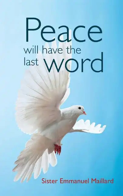Peace Will Have the Last Word - Paperback