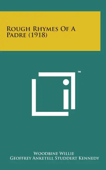 Rough Rhymes of a Padre (1918) - Hardcover