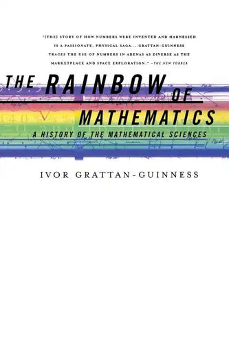 The Rainbow of Mathematics: A History of the Mathematical Sciences - Paperback